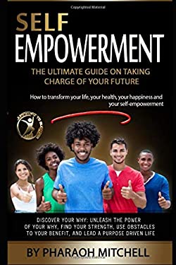 Youth Self Empowerment: Ultimate Guide on Taking Charge of Your Future