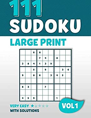 111 sudoku large print puzzle book with 111 very easy sudoku puzzles in 9x9 with solutions 8 5 x 11 inch vol 1 by visufactum puzzles 9781686258398 reviews description and more betterworldbooks com