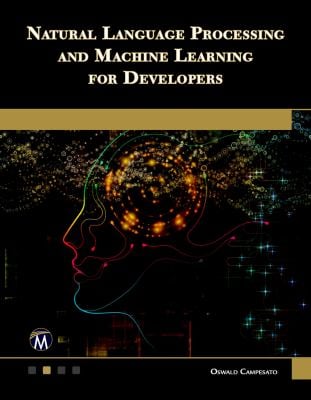 Natural Language Processing and Machine Learning for Developers