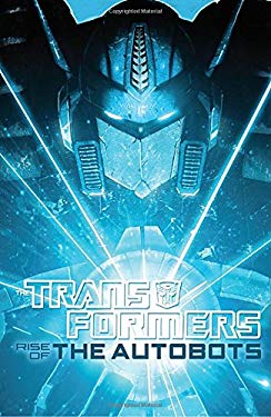 Transformers: Rise of the Autobots