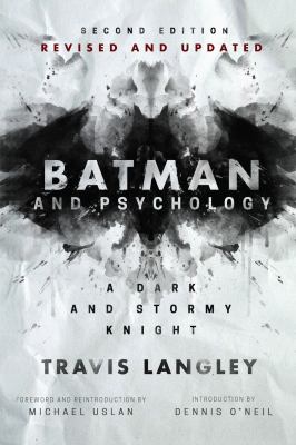 Batman and Psychology : A Dark and Stormy Knight (2nd Edition) book by ...