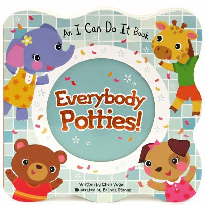 Everybody Potties (I Can Do It) as book, audiobook or ebook.