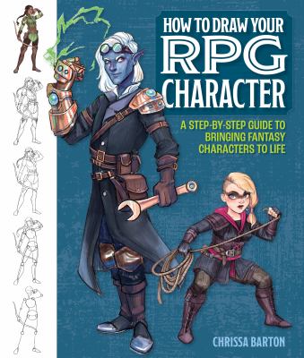 Tutorial Guide Characters How to Draw Your RPG Character : A Step-By-Step Guide to Bringing ...