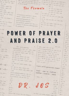 Power of Prayer and Praise 2.0 : The Formula book by Jos: 9781685564162