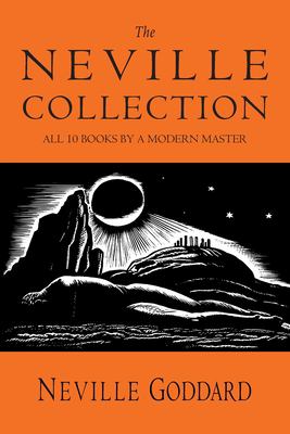 The Neville Collection : All 10 Books by a Modern Master