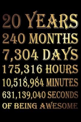 20 Years Of Being Awesome Blank Lined Journal Golden Happy 20th Birthday Notebook Diary Logbook Perfect Gift For 20 Year Old Boys And Girls By Birthday Gift Publishing 9781699324059 Reviews