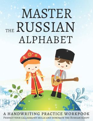 Master the Russian Alphabet, a Handwriting Practice Workbook : Perfect ...