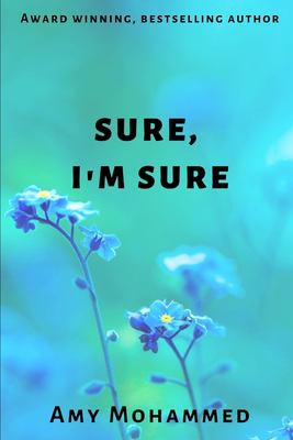 Sure, I'm Sure