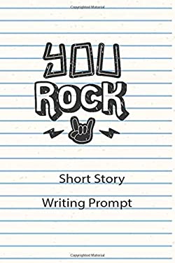 You Rock Short Story Writing Prompt : Short Stories for Kids to Write ...