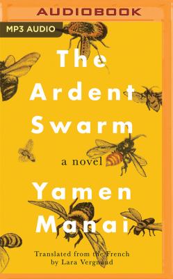 The Ardent Swarm: A Novel