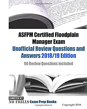 ASFPM Certified Floodplain Manager Exam Unofficial Review Questions and ...