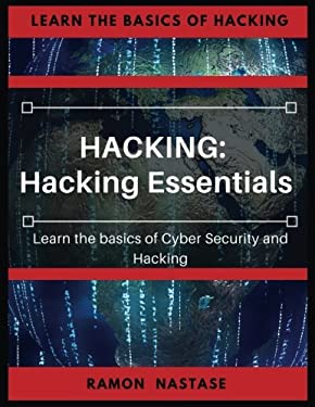 Hacking: Hacking Essentials, Learn the basics of Cyber Security and ...