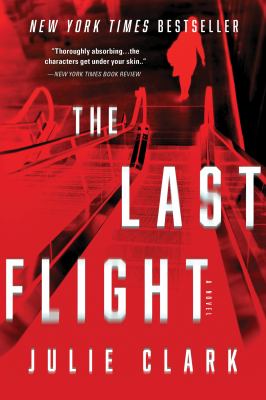 The Last Flight : A Novel