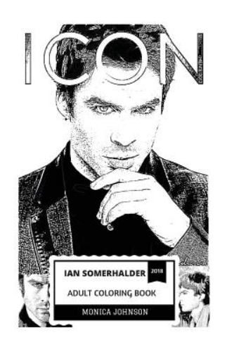 Ian Somerhalder Adult Coloring Book: Damon from Vampire Diaries and ...