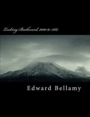 Looking Backward, 2000 to 1887
