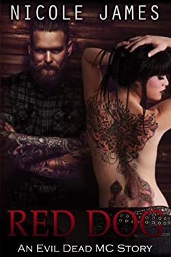 Red Dog : An Evil Dead MC Story - Novella 6