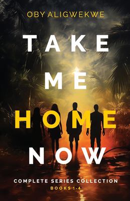 Take Me Home Now The Complete Series Collection: a Gripping