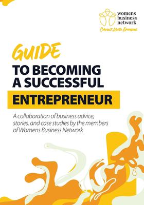 Womens Business Networking Guide to Becoming a Successful Entrepreneur ...