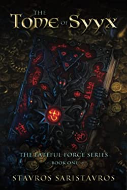 The Tome of Syyx (The Fateful Force)