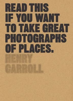 Read This If You Want to Take Great Photographs of Places : (Beginners Guide, Landscape Photography, Street Photography)