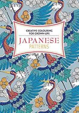 Japanese Patterns : Creative Colouring for Grown-Ups