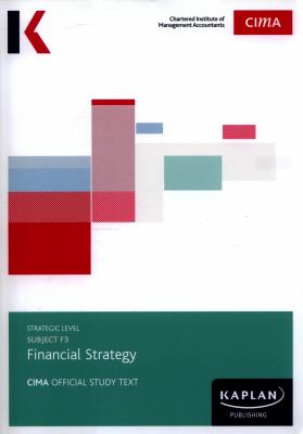 CIMA Subject F3, Financial Strategy book by Chartered Institute of ...