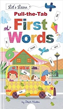 First Words Steph Hinton Pull The Tab By Sally Hopgood Reviews Description And More Betterworldbooks Com First Words Steph Hinton Pull The Tab By Sally Hopgood Reviews Description And More Betterworldbooks Com