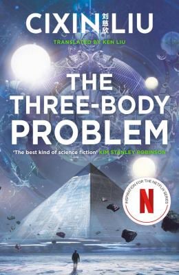 The Three-Body Problem : Now a Major Netflix Series
