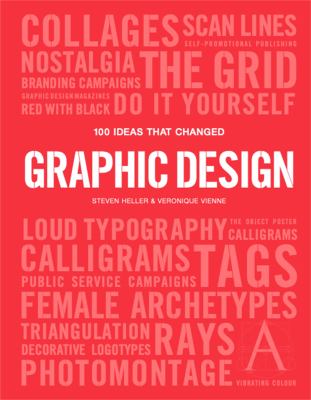 100 Ideas That Changed Graphic Design book by Steven Heller: 9781786273895