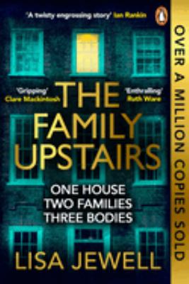 The Family Upstairs : The #1 Bestseller. 'I Read It All in One Sitting' - Colleen Hoover