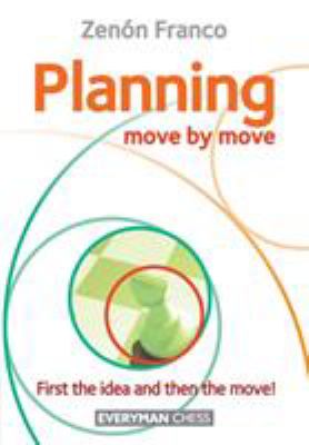Planning: Move by Move as book, audiobook or ebook.