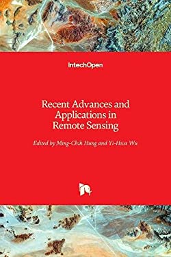 Recent Advances and Applications in Remote Sensing book by Ming-Chih ...