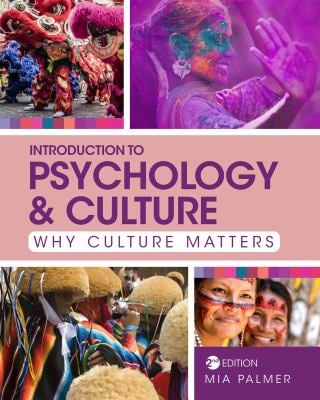 Introduction to Psychology and Culture : Why Culture Matters