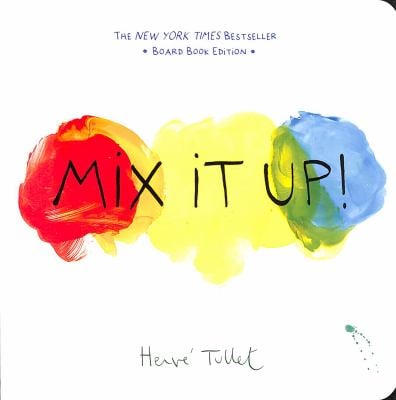 Mix It Up! : Board Book Edition