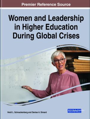 Women and Leadership in Higher Education During Global Crises book by ...