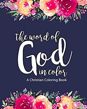 A Christian Coloring Book : The Word of God in Color: Scripture