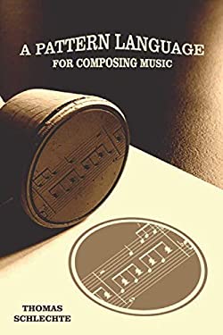 A Pattern Language For Composing Music