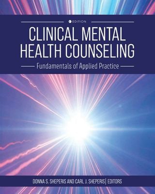 Clinical Mental Health Counseling - Fundamentals of Applied Practice