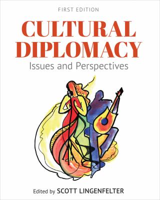 Cultural Diplomacy : Issues and Perspectives