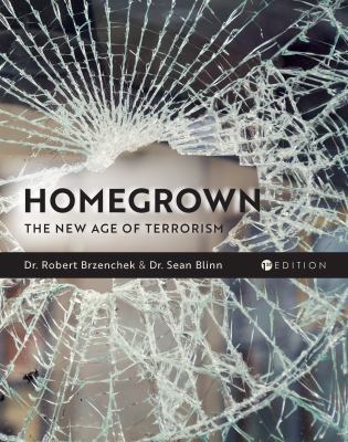 Homegrown : The New Age of Terrorism