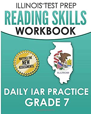 Illinois Test Prep Reading Skills Workbook Daily Iar Practice Grade 7 ...