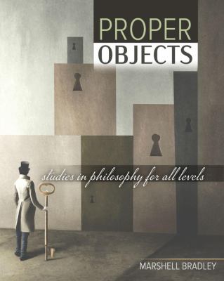 Proper Objects : Studies in Philosophy for All Levels book by Marshell ...