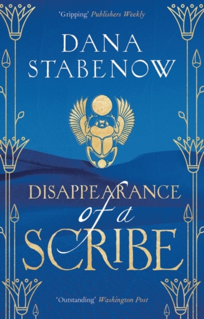 Disappearance of a Scribe : A Scintillating Historical Mystery Set in Cleopatra's Egypt