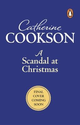 A Scandal at Christmas : A Heart-Warming and Gripping Historical
