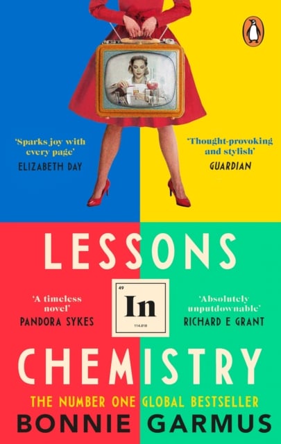 Lessons in Chemistry : A Novel