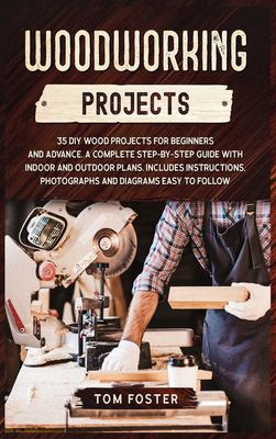 Woodworking Projects : 35 DIY Wood Projects for Beginners and Advance ...