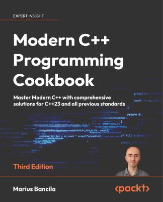 Modern C++ Programming Cookbook : Master Modern C++ Including the ...