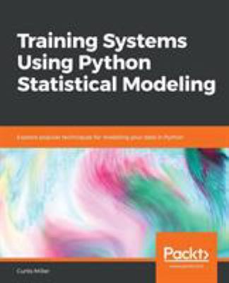 Training Systems Using Python Statistical Modeling : Explore Popular ...