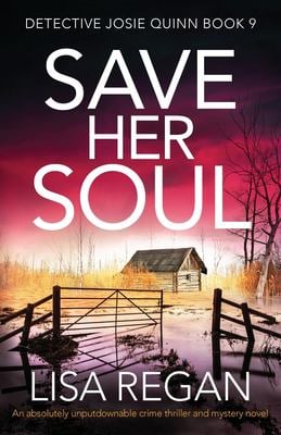 Save Her Soul : An Absolutely Unputdownable Crime Thriller and Mystery Novel