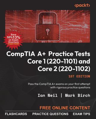 CompTIA a+ Practice Tests Core 1 (220-1101) and Core 2 (220-1102 ...